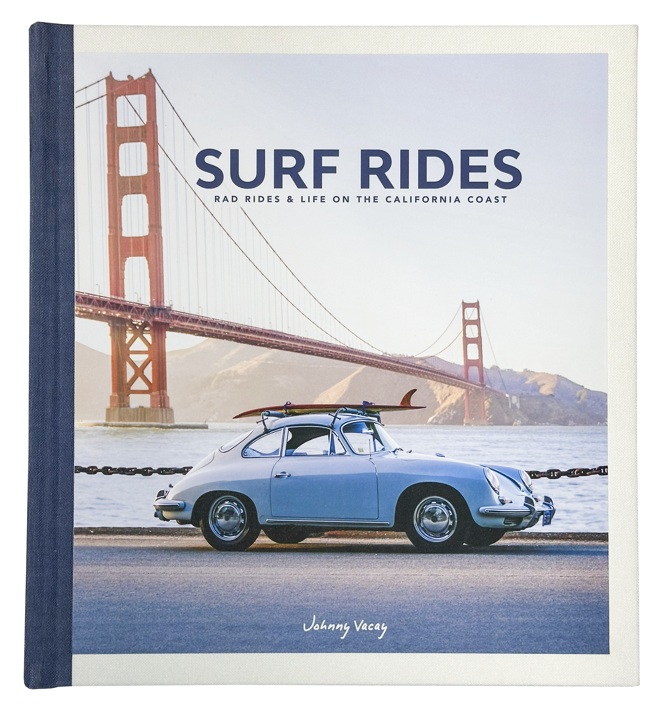 Surf Rides: Rad Rides & Life on the California Coast