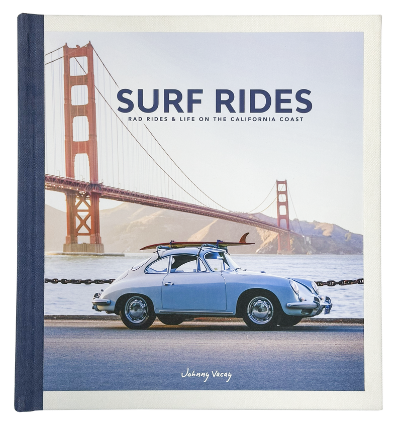Surf Rides: Rad Rides & Life on the California Coast