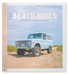 Beach Rides: Time Machines for Modern Day Escapists