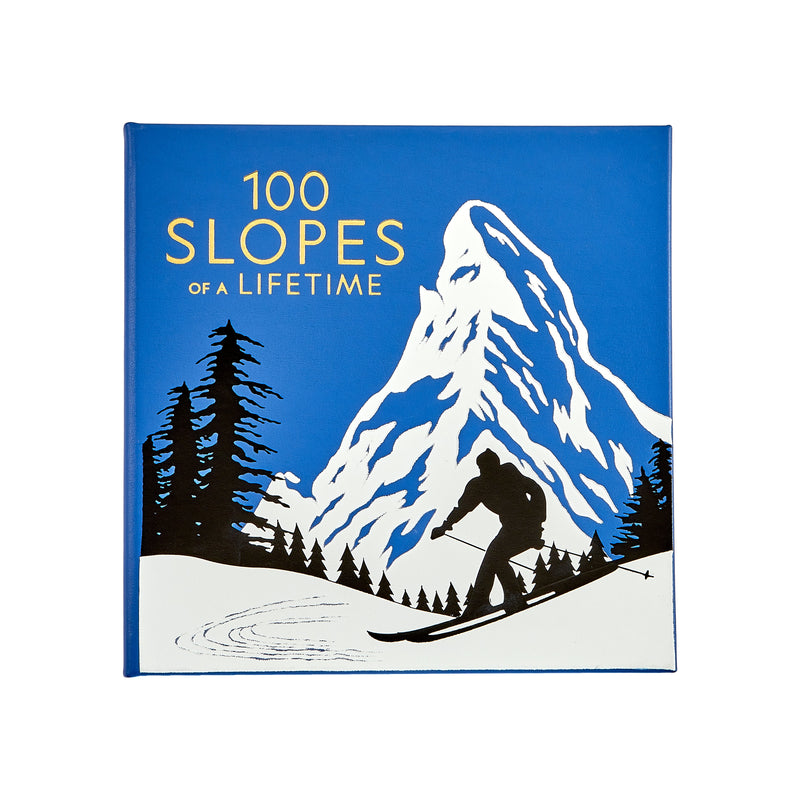 100 Slopes of a Lifetime: The World's Ultimate Ski and Snowboard Destinations