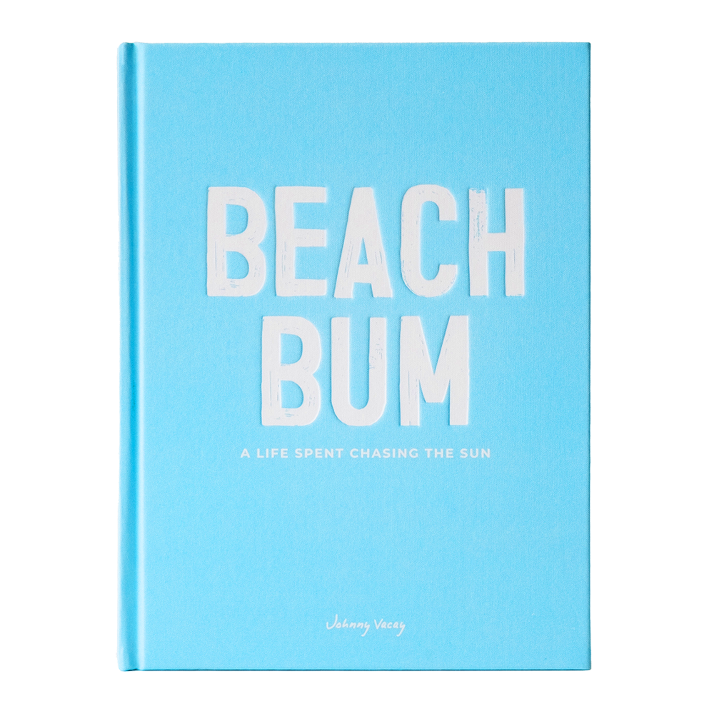 Beach Bum: A Life Spent Chasing The Sun