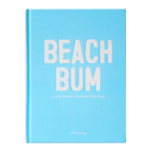Beach Bum: A Life Spent Chasing The Sun